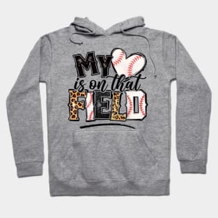 My Heart Is On That Field Baseball Leopard Tee Baseball  Mom Hoodie